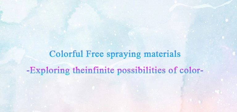 ORINKO Colorful Free spraying materials-Part 2